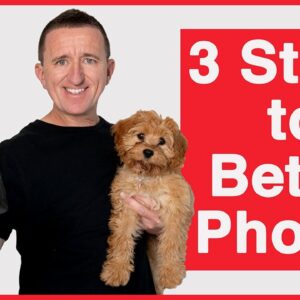 3 Steps to Better Photography - A beginners guide