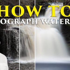 How to Photograph Waterfalls - A comprehensive Photography Tutorial
