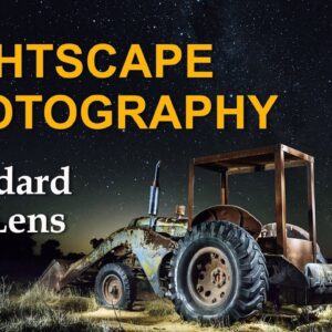 Nightscape Photography with Standard Camera and Kit Lens